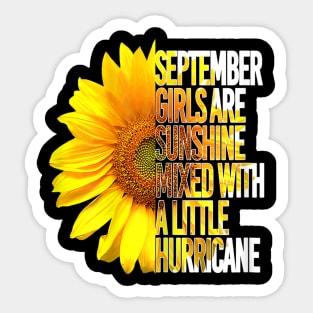 September Girls Are Sunshine Mixed Hurricane Sunflower Sticker